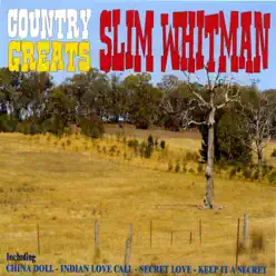 Country Greats - Slim Whitman - Slim Whitman