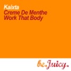 Kaixta - Creme De Menthe