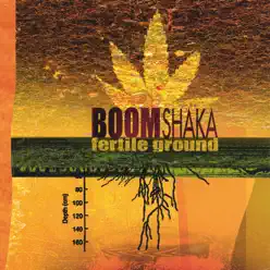 Fertile Ground - Boom Shaka