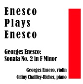 Enseco Plays Enesco: Sonata No. 2 in F Minor