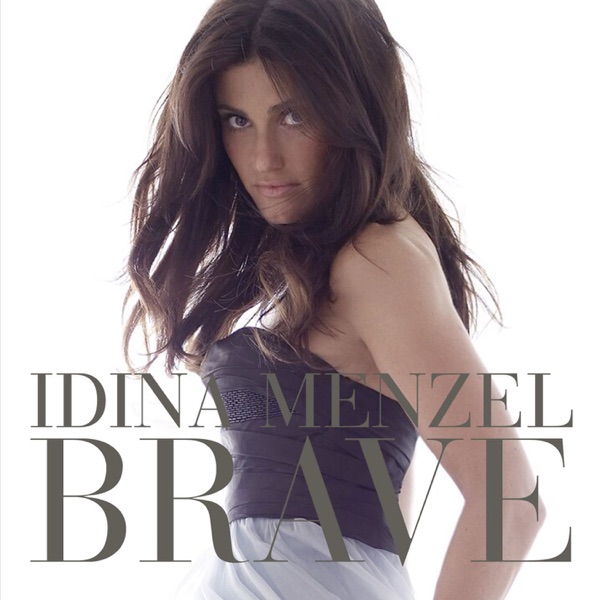 Brave - Single - Idina Menzel