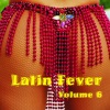 Latin Fever, Vol. 6