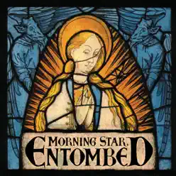 Morning Star - Entombed