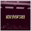 Bus Stop Jazz - Single