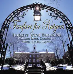 Fanfare for Rutgers by William Berz, Rutgers Wind Ensemble & Judith Nicosia album reviews, ratings, credits
