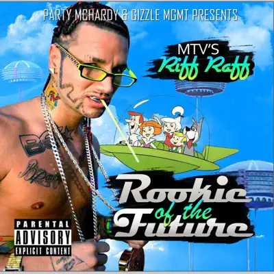 Rookie of the Future - RiFF RAFF