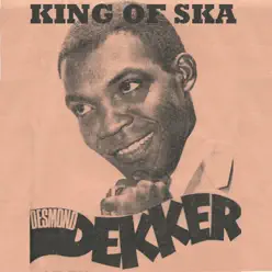 King of Ska - Desmond Dekker