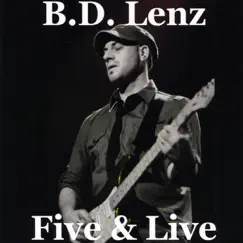 Five & Live by B.D. Lenz album reviews, ratings, credits