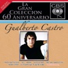 La Gran Colección del 60 Aniversario CBS - Gualberto Castro, 2007