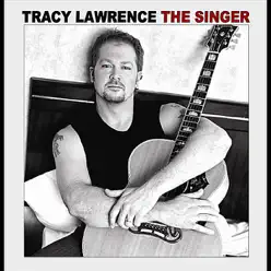 The Singer - Tracy Lawrence