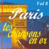 Paris tes chansons en or, vol. 8