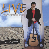 Live - Songs from the Road - Steve Angrisano