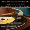 The Beatles Classical Style (The Greatest Hits)
