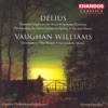 Vaughan Williams: The Wasps Overture & Serenade to Music - Delius: 2 Pieces for Small Orchestra