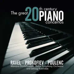 The Great 20th Century Piano Concertos: Ravel - Prokofiev - Poulenc by Jansug Kakhidze, Tbilisi Symphony Orchestra & Manana Doidzhashvili album reviews, ratings, credits