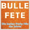 Bulle Fete - Die besten Party Hits des Jahres