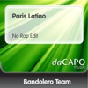 Bandolero Team - Paris Latino (No Rap Edit)