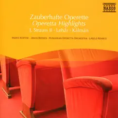 Operetta Highlights by Laszlo Kovacs, Hungarian Operetta Orchestra, Ingrid Kertesi, Zsuzsa Csonka & Janos Berkes album reviews, ratings, credits