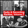 Radio & Recording Rarities, Volume 2