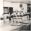 Dreams, Drums and Drones, 2010