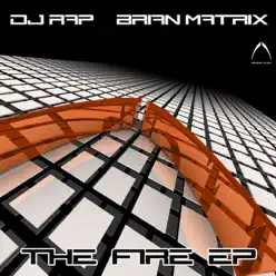 The Fire EP - DJ Rap The Fire EP - DJ Rap