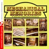 Mechanical Memories: The Authentic Sound Of Mechanical Musical Reproducing Instruments (Remastered)