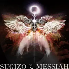 Messiah - Single by SUGIZO album reviews, ratings, credits