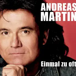 Einmal zu oft - Single - Andreas Martin