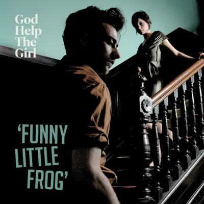 Funny Little Frog - Single - God Help The Girl