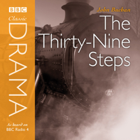 John Buchan - Classic Drama: The Thirty-Nine Steps (Dramatised) [Abridged  Fiction] artwork
