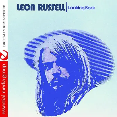 Looking Back (Digitally Remastered) - Leon Russell