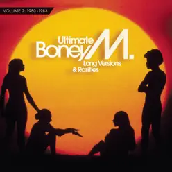 Ultimate Boney M., Vol. 2: Long Versions & Rarities 1980-1983 - Boney M.