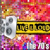 Live and Loud - The 70's, 2011