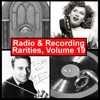 Radio & Recording Rarities, Volume 19