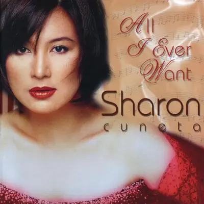 All I Ever Want - Sharon Cuneta All I Ever Want - Sharon Cuneta