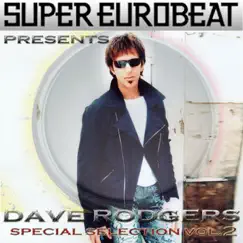SUPER EUROBEAT presents DAVE RODGERS Special COLLECTION Vol.2 by Dave Rodgers album reviews, ratings, credits
