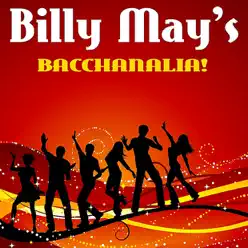 Bacchanalia - Billy May Bacchanalia - Billy May