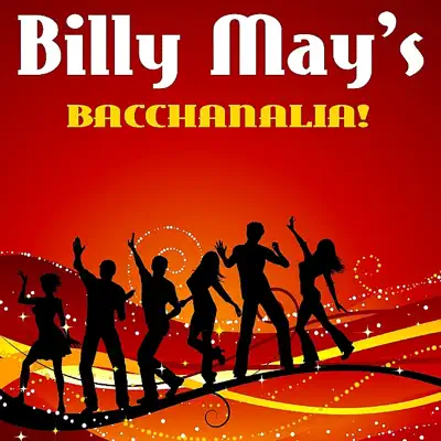 Bacchanalia - Billy May Bacchanalia - Billy May