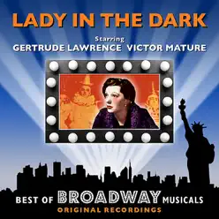 Lady In the Dark - The Best of Broadway Musicals - Original Broadway Cast Lady In the Dark - The Best of Broadway Musicals - Original Broadway Cast