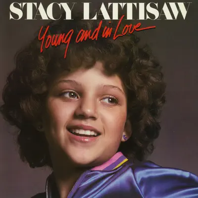 Young and In Love - Stacy Lattisaw Young and In Love - Stacy Lattisaw