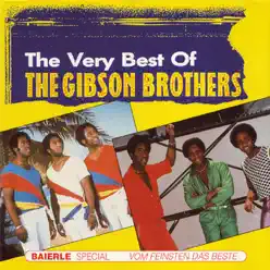 The Very Best Of - Gibson Brothers The Very Best Of - Gibson Brothers