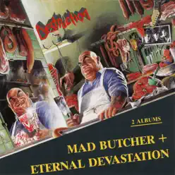 Mad Butcher / Eternal Devastation - Destruction