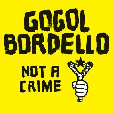 Not a Crime - EP - Gogol Bordello