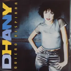 Quiero Respirar - Album - Dhany Quiero Respirar - Album - Dhany