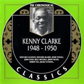 Kenny Clarke - I'll Get You Yet