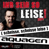 Ihr seid so leise! 2011 (scheisse, scheisse leise) - Single artwork