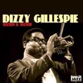 Dizzy Gillespie and His Orchestra - Dizzier & Dizzier