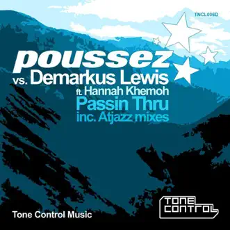 Passin Thru (feat. Hannah Khemoh) [Original Vocal Mix] by Demarkus Lewis & Poussez song reviws