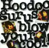 Blow Your Cool album lyrics, reviews, download