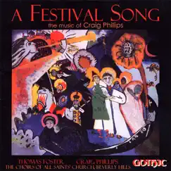 A Festival Song by Beverly Hills All Saints' Church Choir, Thomas Foster & Craig Phillips album reviews, ratings, credits
